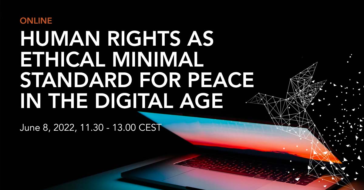 Human Rights as Ethical Minimal Standard for Peace in the Digital Age ...